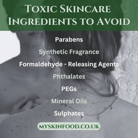 Toxic Skincare Ingredients You Should Avoid My Skinfood